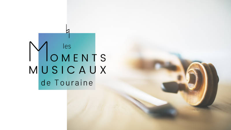 moments-musicaux Moments Musicaux de Touraine 2023